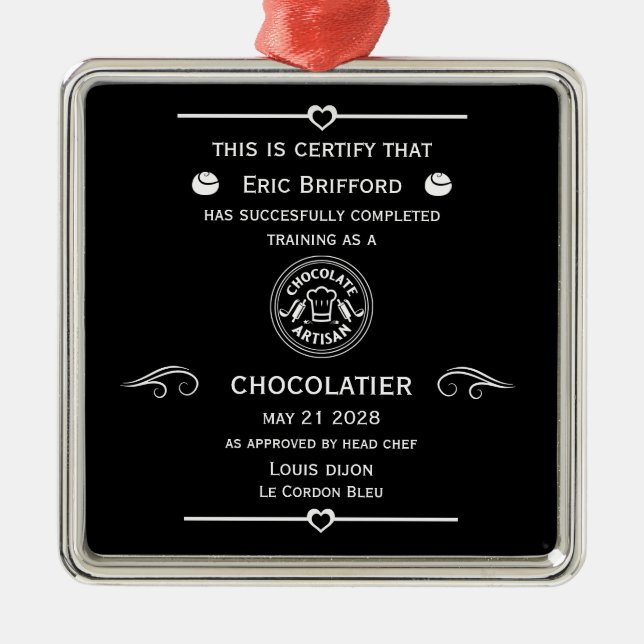 Chocolatier Maker Certificate Metal Ornament (Front)