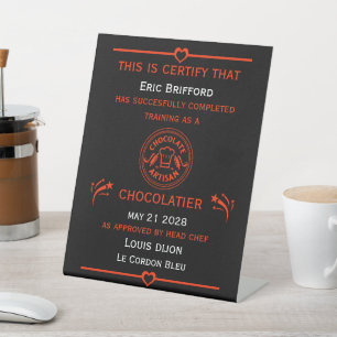 Chocolatier Maker Certificate Pedestal Sign