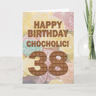 Chocololic 38th Birthday card