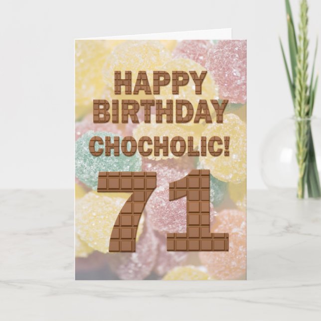 Chocololic 71st Birthday card (Front)
