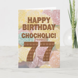Chocololic 77th Birthday card