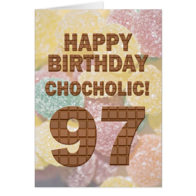Chocololic 97th Birthday card (Front)