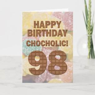 Chocololic 98th Birthday card