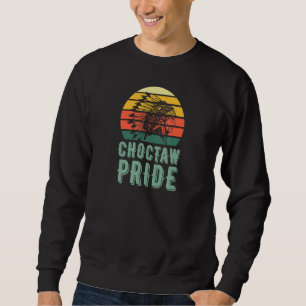 Choctaw Pride Retro Vintage Native American Tribe Sweatshirt