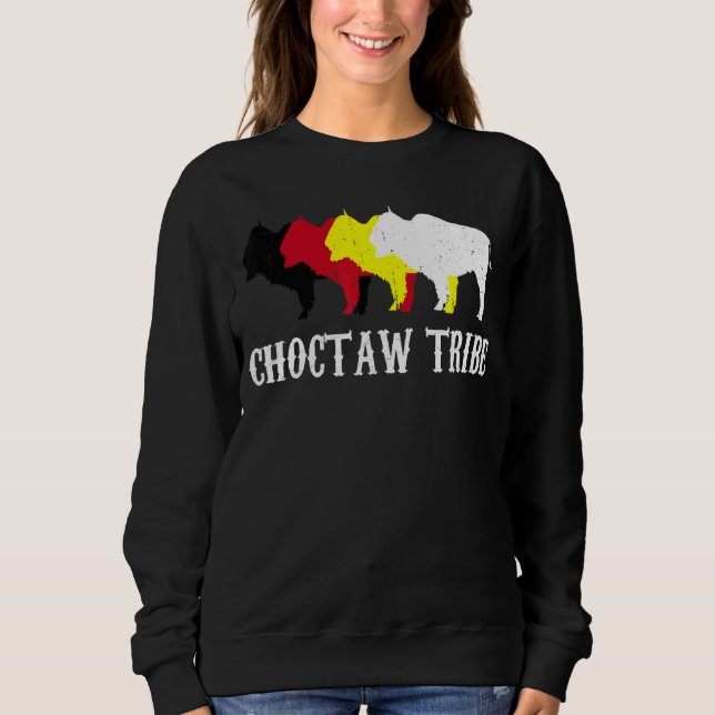 Choctaw Tribe Roots Native American Chahta Indians Sweatshirt (Front)