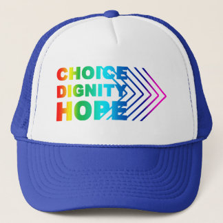 CHOICE DIGNITY HOPE RAINBOW TRUCKER HAT