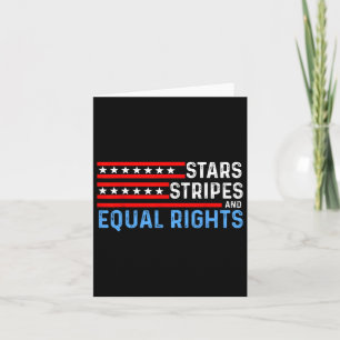 Choice Feminist 4th Of July - Stars Stripes Equal Card