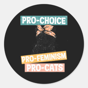 Choice Feminist Cat Mum Reproductive Rights Pro Ab Classic Round Sticker