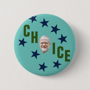 CHOICE: HOWIE HAWKINS 6 CM ROUND BADGE