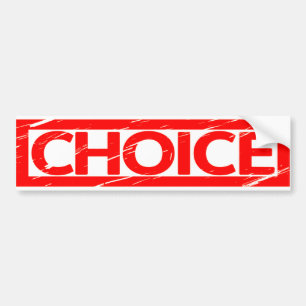 Choice Stamp Bumper Sticker