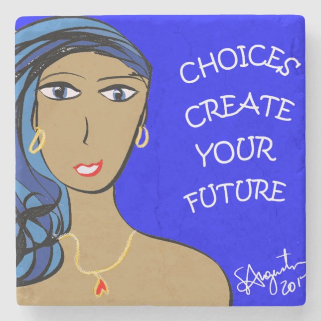 CHOICES CREATE YOUR FUTURE STONE COASTER (Front)
