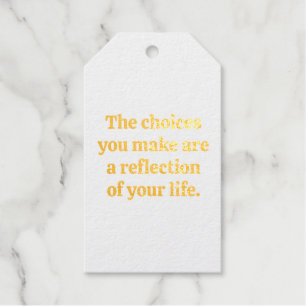 Choices You Make Foil Gift Tag