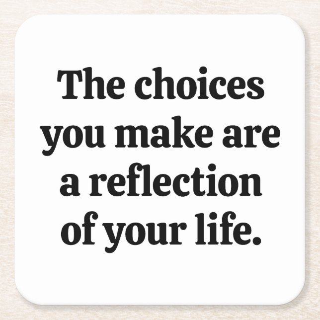 Choices You Make Paper Coaster (Front)
