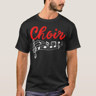 Choir Chorister Choir Teacher T-Shirt