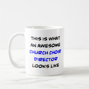 choir director church, awesome coffee mug