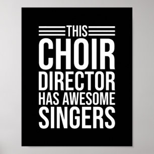 Choir director music funny musical teacher poster