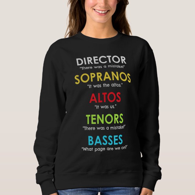 Choir Director Present Orchestra Soprano Alto Teno Sweatshirt (Front)