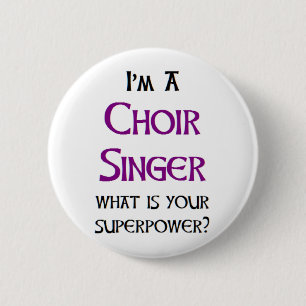 choir singer 6 cm round badge