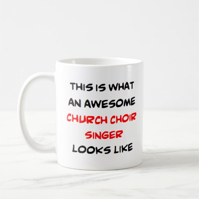 choir singer church, awesome coffee mug (Left)