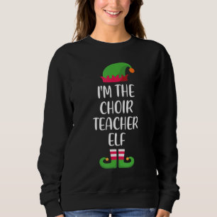 Choir Teacher Elf Christmas Family Matching Group Sweatshirt