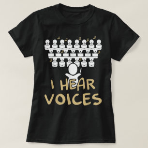 Choir Teacher  I Hear Voices Funny Chorister Tee