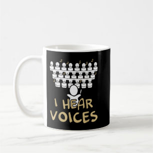 Choir Teacher  I Hear Voices Funny Chorister Tee Coffee Mug