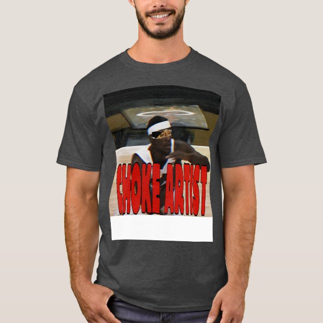Choke Artist T-Shirt (Front)