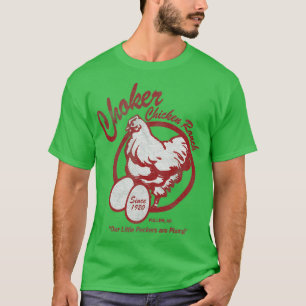 Choker Chicken Ranch  T-Shirt