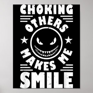 Choking Makes Smile Jiu-Jitsu Funny Brazilian BJJ Poster