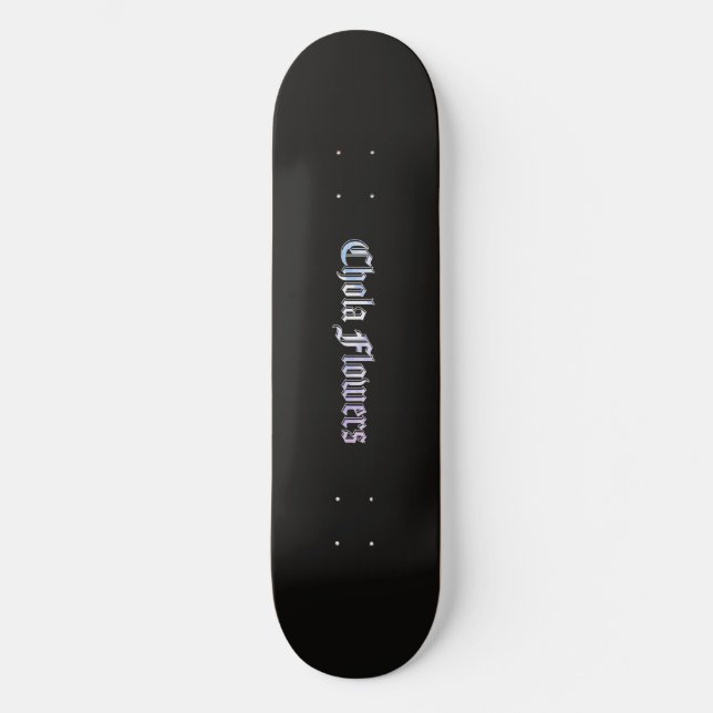 Chola Flowers Original | Skateboard Deck (Front)