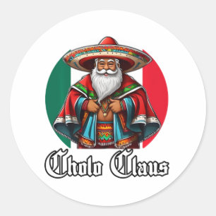 Cholo Christmas - Cholo Claus - Funny Mexican Sant Classic Round Sticker