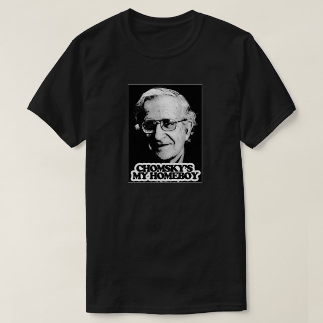Chomsky's My Homeboy T-Shirt (Design Front)