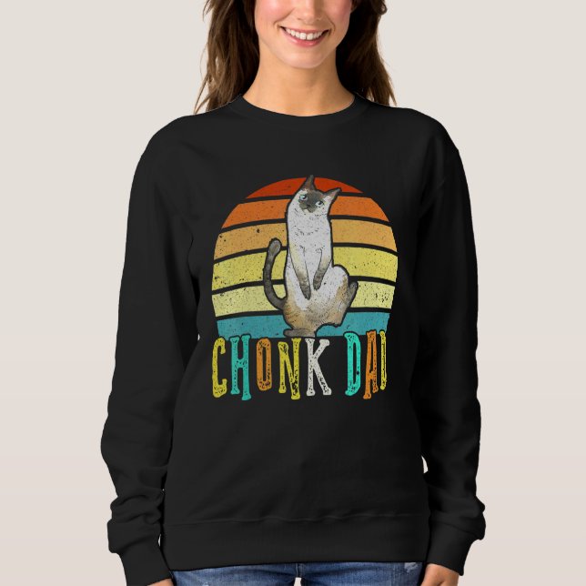 Chonk Cat Dad Meme Retro Style Daddy Cats Memes Sweatshirt (Front)