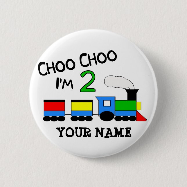 Choo Choo I'm 2!  With TRAIN 6 Cm Round Badge (Front)