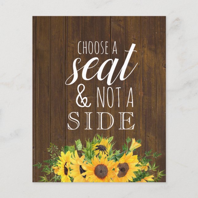 Choose a Seat Not a Side Rustic Wedding Sign (Front)
