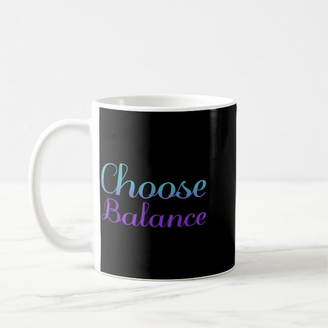 Choose Balance Prevention Coffee Mug (Left)