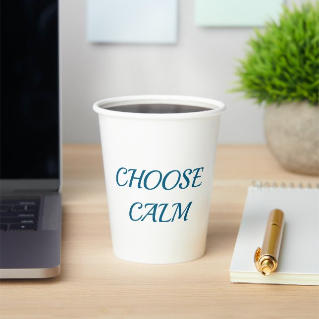 Choose Calm – Minimal Coffee Mug | Aesthetic Zen Q Paper Cups (Insitu)