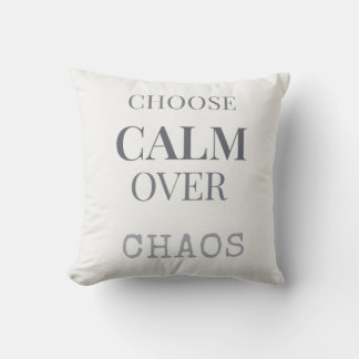 Choose Calm Over Chaos Minimalist Quote Typography Cushion