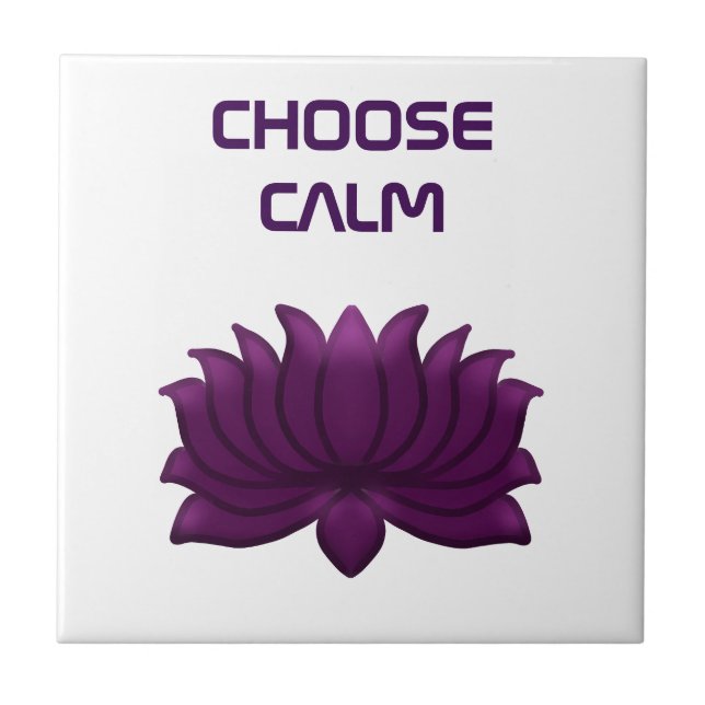 Choose Calm Purple Lotus Flower  Ceramic Tile (Front)