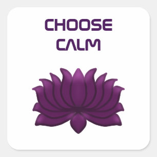 Choose Calm Purple Lotus Flower Square Sticker