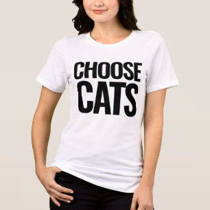 CHOOSE CATS Tri-Blend SHIRT