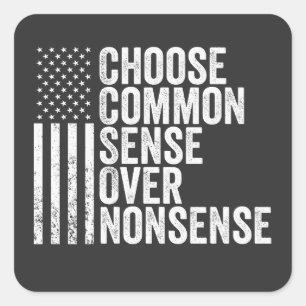 Choose Common Sense Over Nonsense Harris Walz Square Sticker