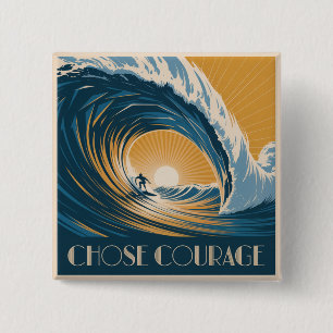 Choose Courage 15 Cm Square Badge