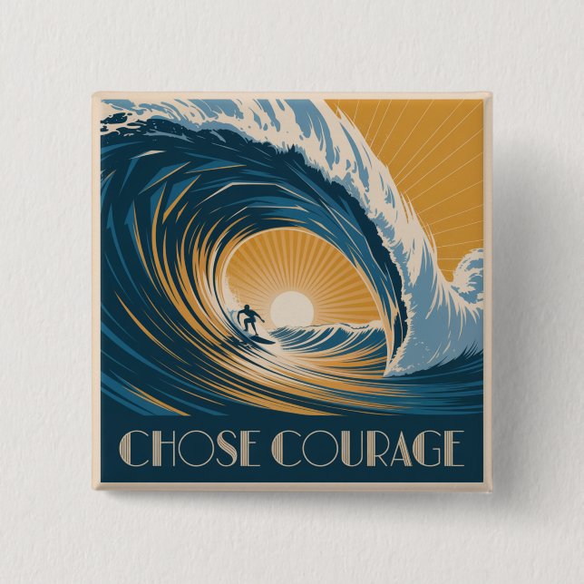 Choose Courage 15 Cm Square Badge (Front)
