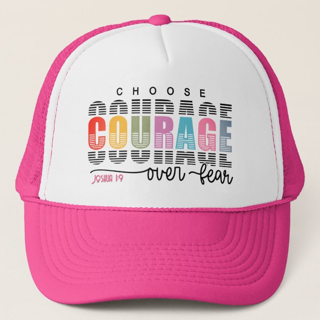 Choose Courage Scripture Trucker Hat (Front)