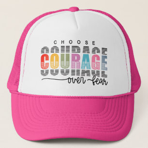 Choose Courage Trucker Hat