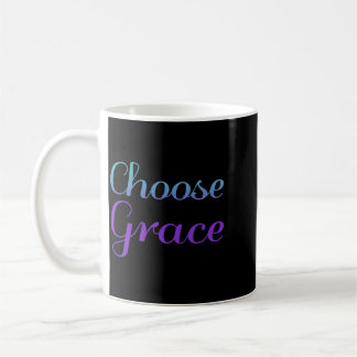 Choose Grace Prevention Awareness Design Coffee Mug