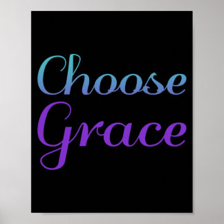 Choose Grace Prevention Awareness Design Poster