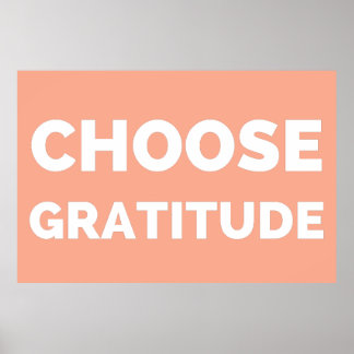 Choose Gratitude Poster - Inspirational Quote