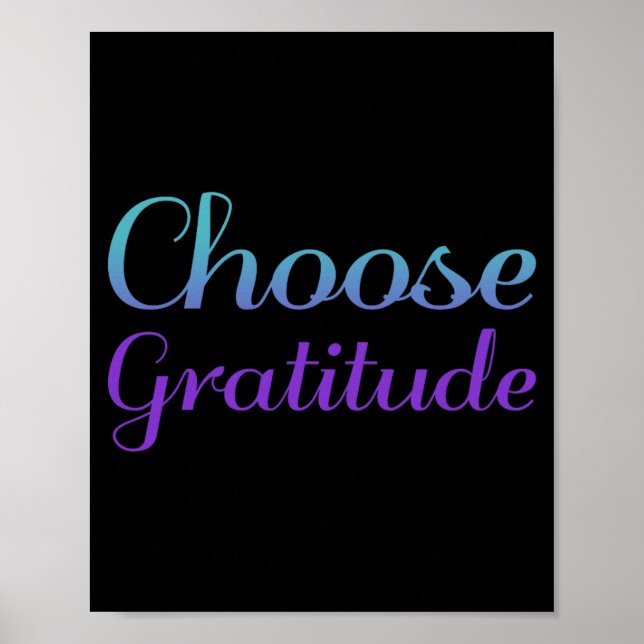 Choose Gratitude Prevention Awareness Design Poster (Front)